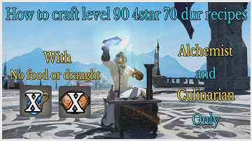 How to craft level 90 4star recipes without food or draught.