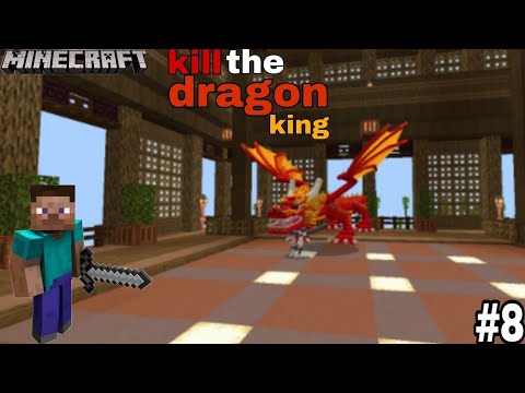 Kill the dragon king in minecraft episode 8 - YouTube
