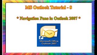 MS outlook 2007-how to explore navigation pane in outlook 2007