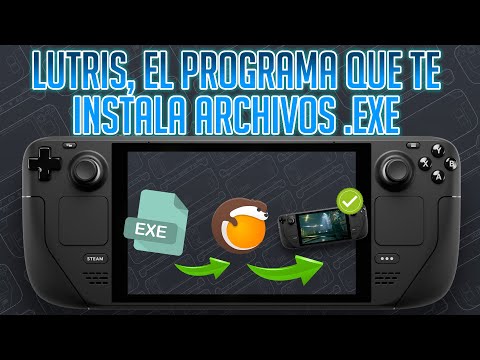 ⚡ LUTRIS, EL PROGRAMA QUE INSTALA ARCHIVOS .EXE EN STEAM DECK