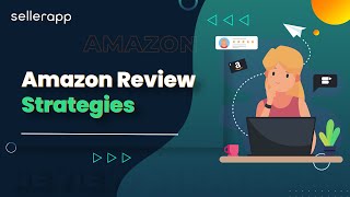 Amazon Product Reviews - Develop the Best Amazon Review Strategy for 2023 | FBA Seller Guide