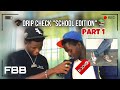Drip check “school edition” part 1