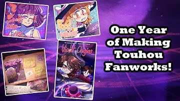 One Year of Making Touhou Fanworks! | Fantasy Mechanics Showcase