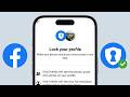 How to Lock Facebook Profile (iPhone or Android)