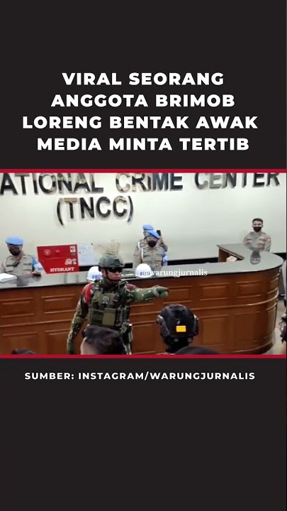 Viral Seorang Anggota Brimob Loreng Bentak Awak Media Minta Tertib