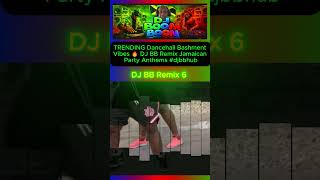 TRENDING Dancehall Bashment Vibes 🔥 DJ BB Remix Jamaican Party Anthems #djbbhub  #partymachine