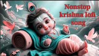 Bhakti Nonstop Lofi Song  1 Hrs Bhakti   Krishna Song lofi sgentertainment2141 lofi