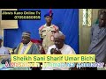 ZIYARAR SHEIKH SANI SHARIF UMAR BICHI WAJEN TAFSIRIN SHEIKH ABUBAKAR UMAR RIJIYALLEMU 