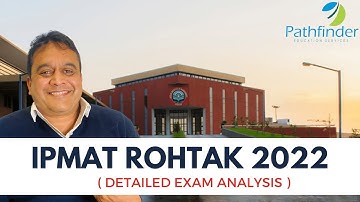 IPMAT 2022 - IIM Rohtak Exam Analysis | Expected Cutoff | IPMAT 2022 Paper Analysis