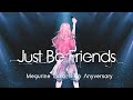 【巡音ルカ 14th Anniversary】Just Be Friends