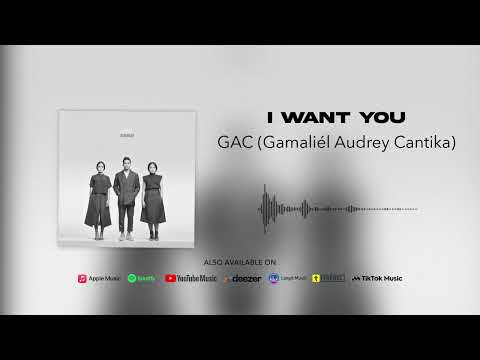 Putar I Want You - Gamaliel Audrey Cantika