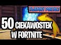 50 CIEKAWOSTEK W FORTNITE, KTÓRYCH NIE ZNAŁEŚ | LEESOO