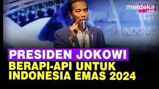 FULL Berapi-Api Jokowi Jelaskan Visi untuk Indonesia Emas 2045