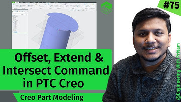 Creo Part Modeling- Offset, Extend & Intersect Commands in Creo | #75