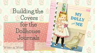 Building the Dollhouse Journal Covers | Fabric, Trim & Vintage Book Spines