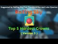 Rolling Sky - Top 5 Hardest Crowns ( Version 3 )