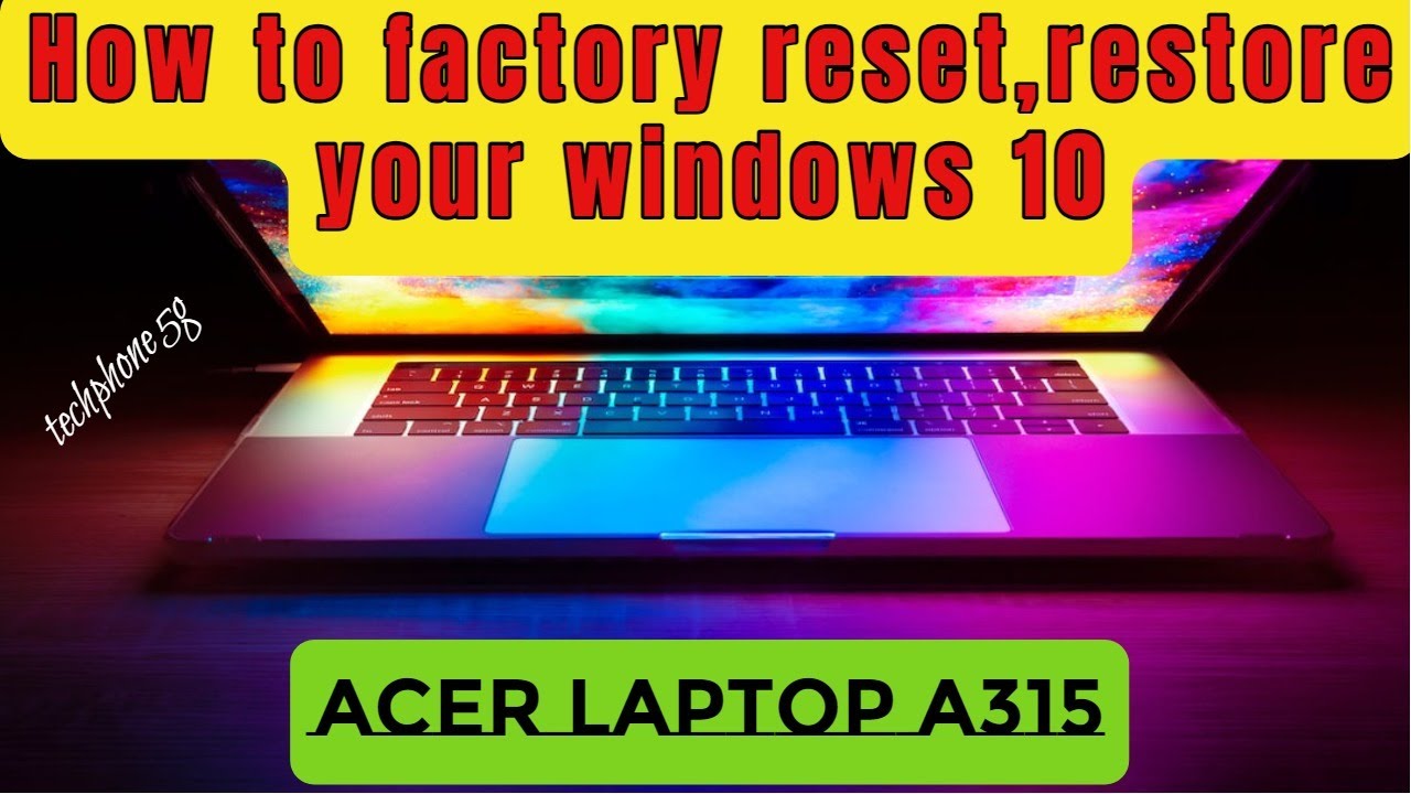 How to factory reset, restore your Acer laptop a315 windows 10