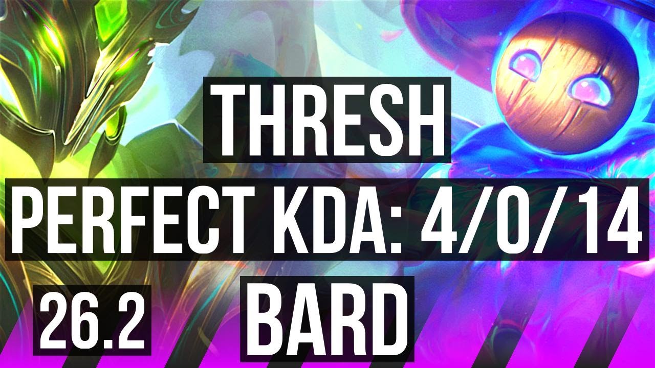 THRESH & Yunara vs BARD & Caitlyn (SUP) | Perfect KDA: 4/0/14 | KR Grandmaster | 26.2