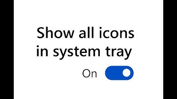 "Show all icons in system tray" option in windows11