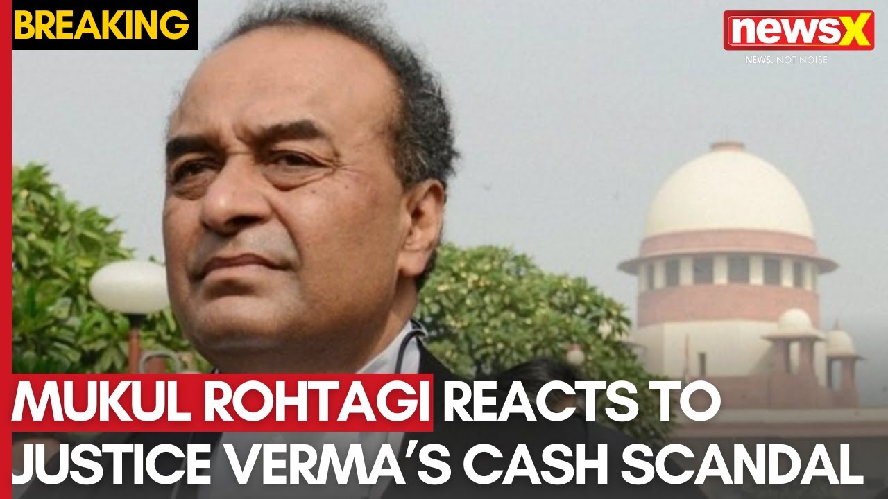 Mukul Rohatgi Speaks on Justice Yashwant Verma's Cash Scandal: Letters & Report Unveiled