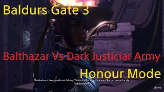 Baldurs Gate 3 Honour Mode Balthazar Vs Dark Justiciar Army