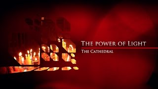 The Cathedral - Power of light (Documentary)
