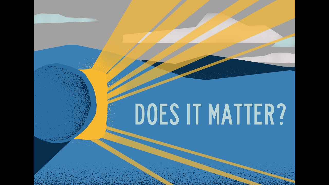 Easter 2022: Does It Matter? - 1 Corinthians 