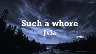 JVLA- Such a Whore (Lyrics) [TikTok song] \\