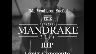 Mandrake El Malo Corita - Me Vendieron Sueño - (R.I.P Lapiz Conciente)