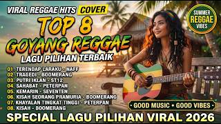 TERENDAP LARAKU - NAFF | Reggae Cover Nonstop 2026 🔥 Kumpulan Lagu Reggae Santai Terpopuler