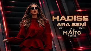 Hadise Ara Beni (Mafro Remix)