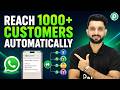 How Businesses Reach 1000+ Customers on WhatsApp Automatically