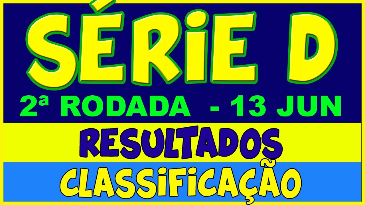 Brasileirão Série D – Todos os Resultados da Segunda Rodada e a Classificação