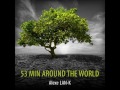 53 MIN AROUND THE WORLD (Ethnic deep house dj set)