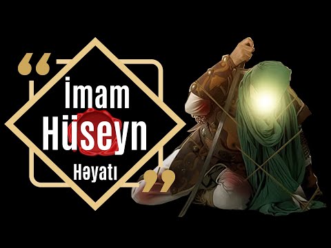 İmam Hüseyn (ə) həyati haqqinda qısa video ᴴᴰ