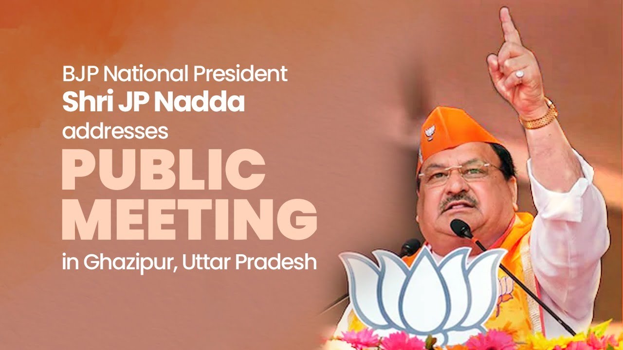 BJP National President Shri JP Nadda addresses public meeting in ...
