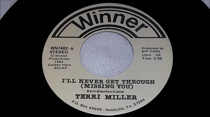 Terri Miller - I'LL Never Get Through Missing You ...