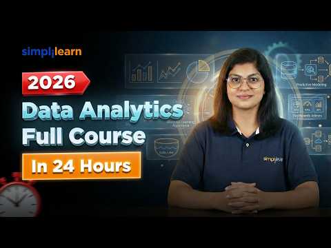 Data Analyst Full Course 2026 Learn Data Analytics In 24 Hours Data Analytics Simplilearn
