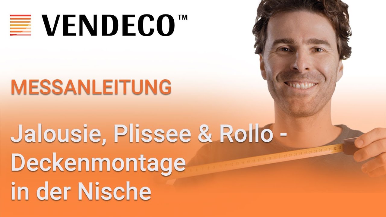Messanleitung Jalousie Plissee Rollo Montage an der Decke in der Nische