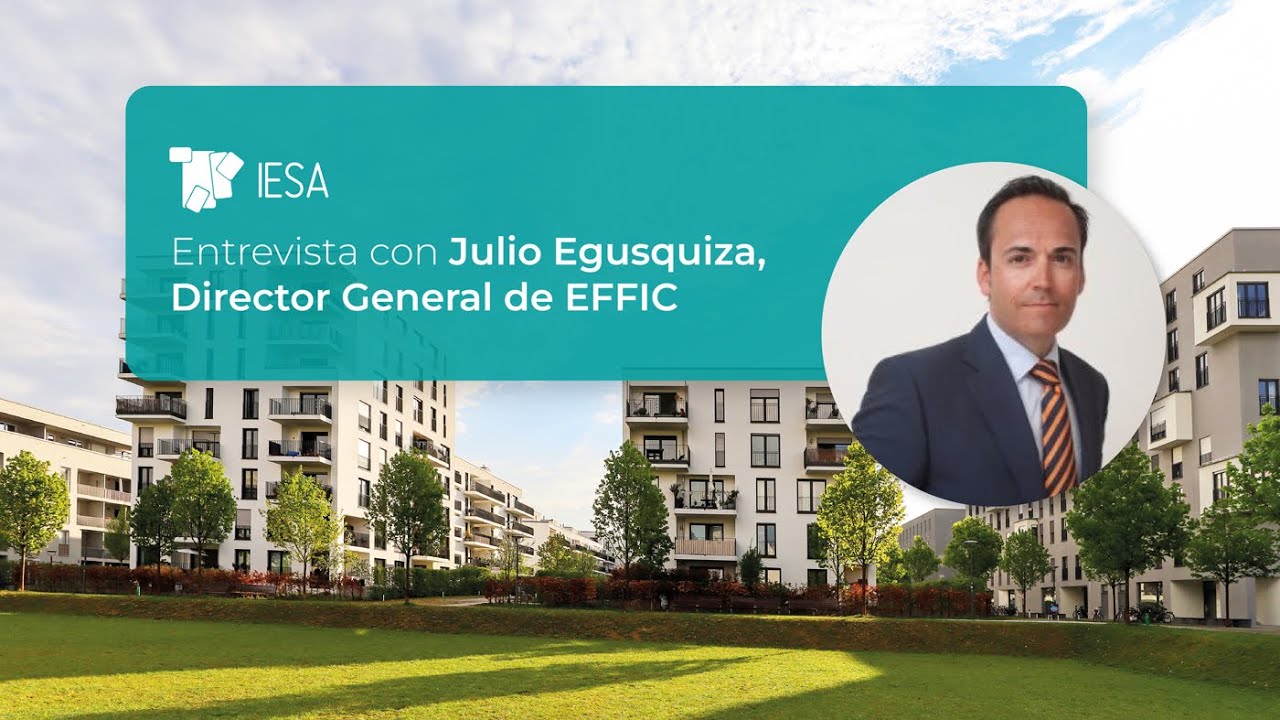 IESA | Entrevista con Julio Egusquiza de EFFIC