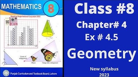 Class 8th, Chapter no 4, Ex no 4.5( Complete), Geometry, PTB, SNC, New Syllabus,2023.