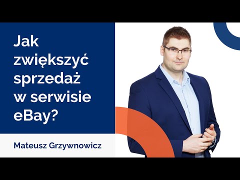 GS1 Polska:  Jak zwiększyć sprzedaż w serwisie eBay - Mateusz Grzywnowicz