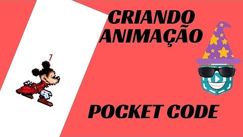 Criando animações no POCKET-CODE