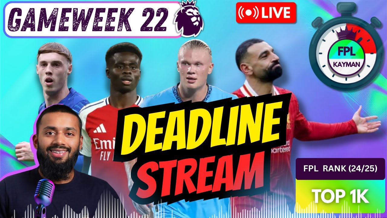 FPL GW22 DEADLINE STREAM | BEST OR TOP 1K🌍 | Fantasy Premier League  2025/26