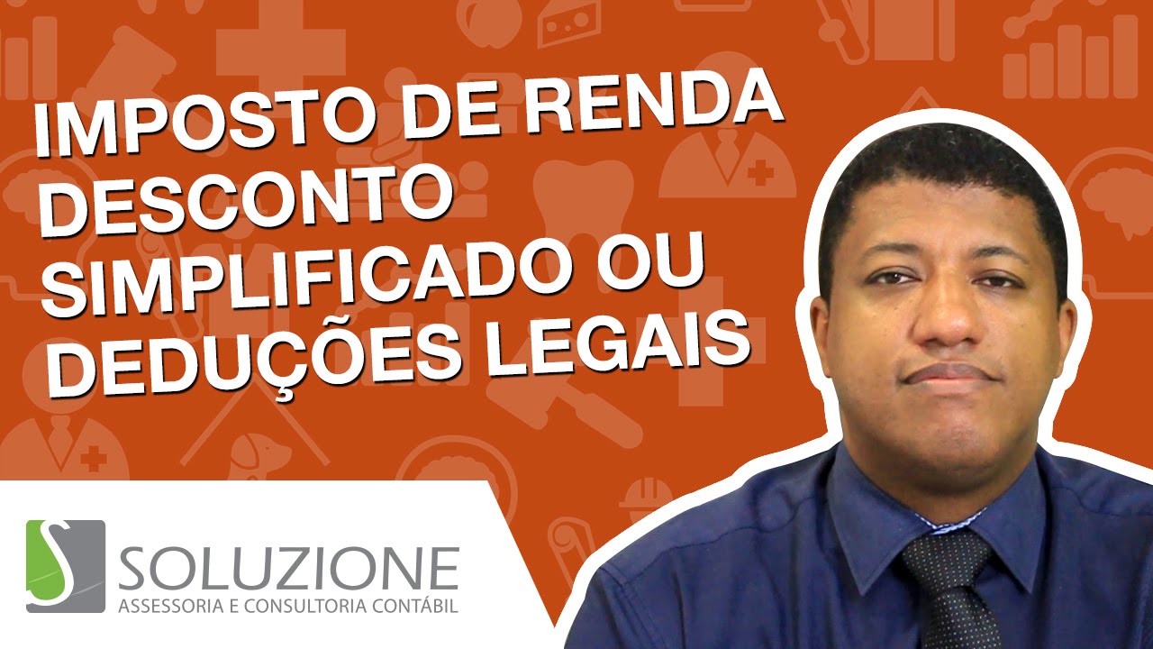 Qual A Diferenca Entre Deducoes Legais Ou Desconto Simplificado