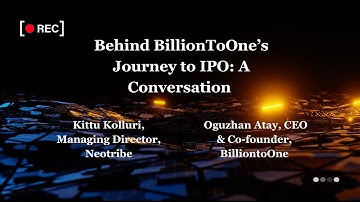 From Startup to IPO: BillionToOne’s Journey with Founder Oghuzan Atay and Neotribe’s Kittu Kolluri