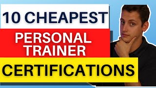 The Top 10 Cheapest Personal Training Certifications [In 2023]