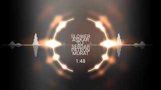 Slower Aşi̇kar & Dj Serdar & Patron Murat (Hadi̇ Gelsen Bana) Resimi