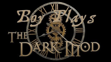 Boy Plays The Dark Mod - Marsh Of Rahena - Part 1