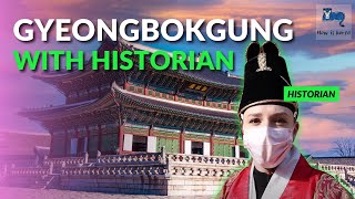 A Historian Unveils Hidden Story Behind Seoul Palace, Gyeongbokgung